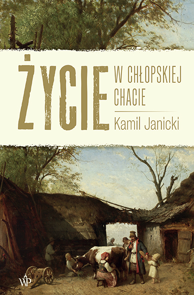 Image of Życie w chłopskiej chacie