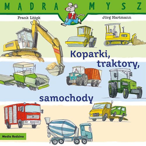 Image of Mądra Mysz. Koparki, traktory, samochody
