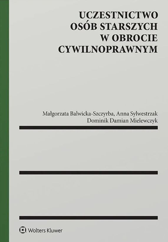 Image of Uczestnictwo osób starszych w obrocie cywilnoprawnym