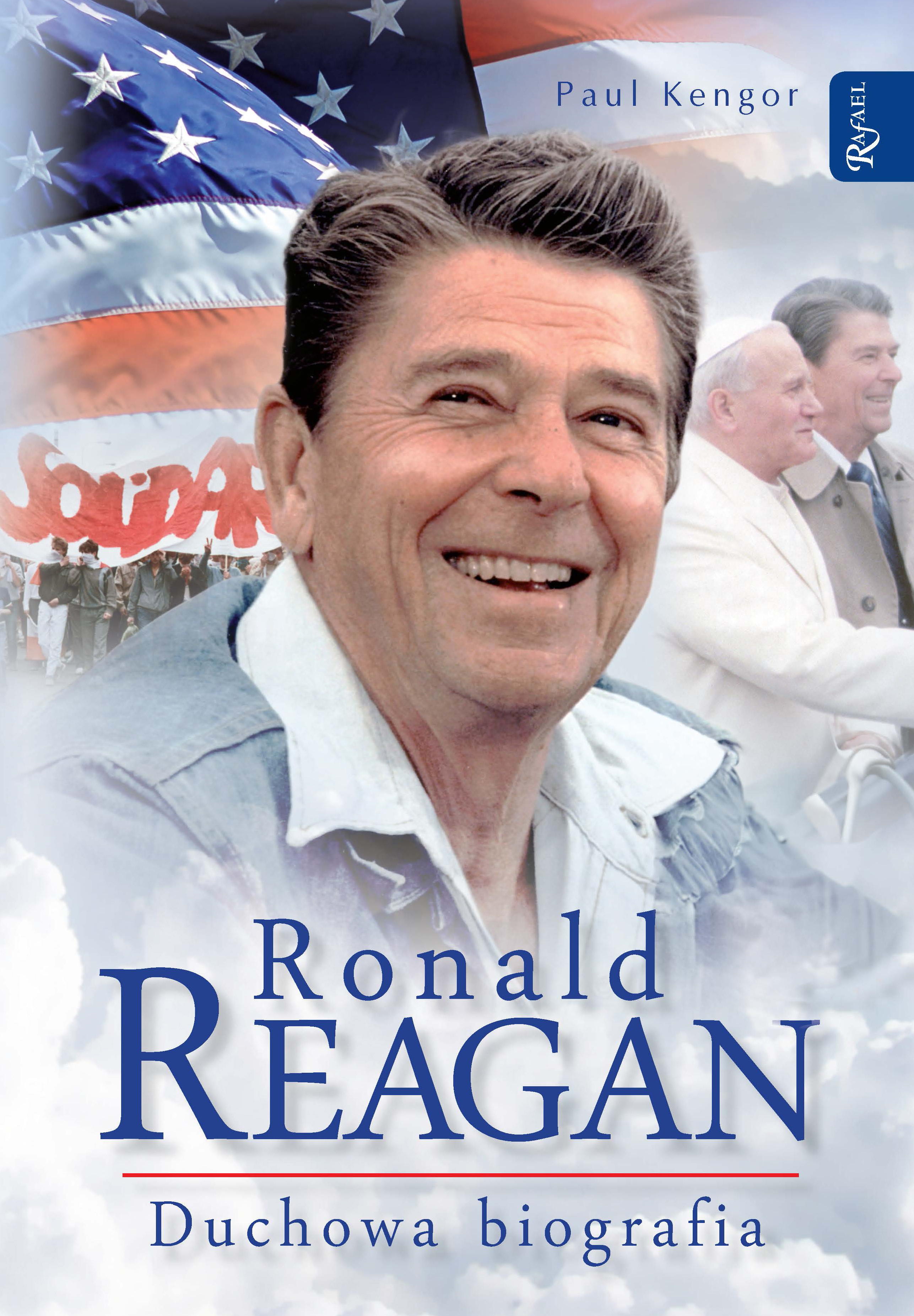 Image of Ronald Reagan. Duchowa biografia