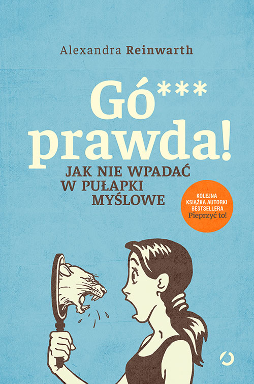 Image of Gówno prawda! Jak nie wpadać w pułapki myślowe
