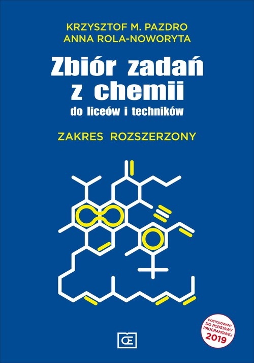 Image of Zbiór zadań z chemii do liceum i technikum Zakres rozszerzony Szkoła ponadpodstawowa. Szkoła ponadgimnazjalna