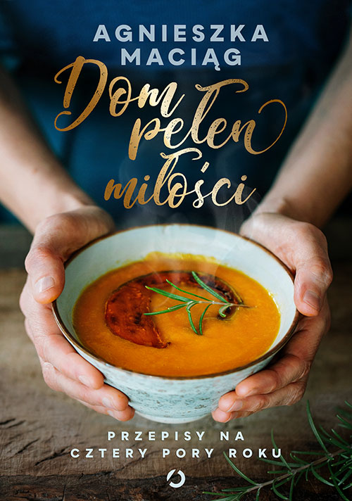 Image of Dom pełen miłości. Przepisy na cztery pory roku