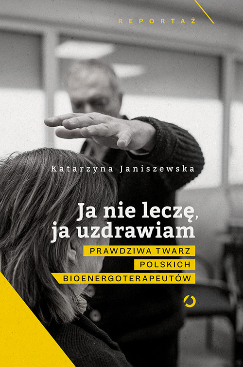 Image of Ja nie leczę, ja uzdrawiam...