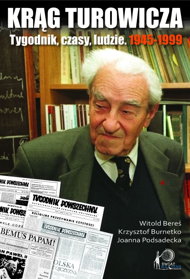 Image of Krąg Turowicza. Tygodnik, czasy, ludzie: 1945-99