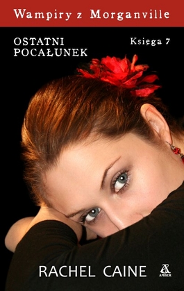 Image of Wampiry z Morganville. Księga 7. Ostatni pocałunek