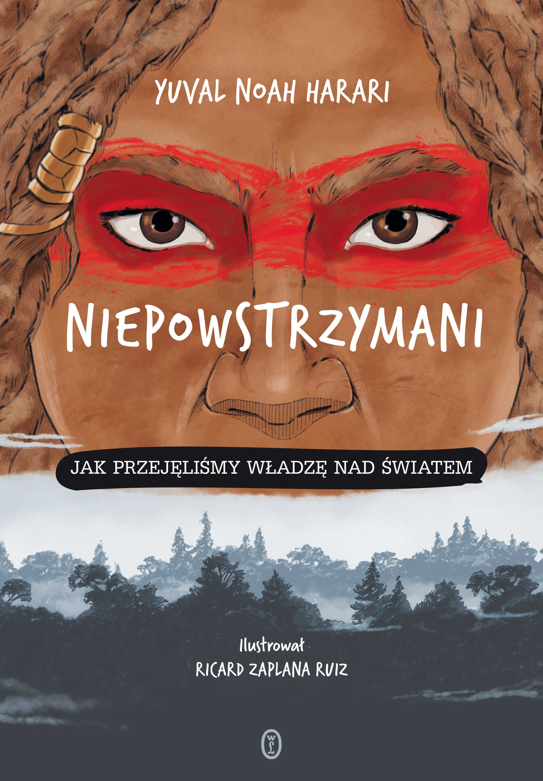 Image of Niepowstrzymani Jak przejęliśmy władzę nad światem