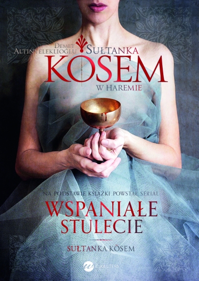 Image of Sułtanka Kösem. Księga 1. W haremie