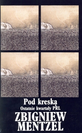 Image of Pod kreską. Ostatnie kwartały PRL