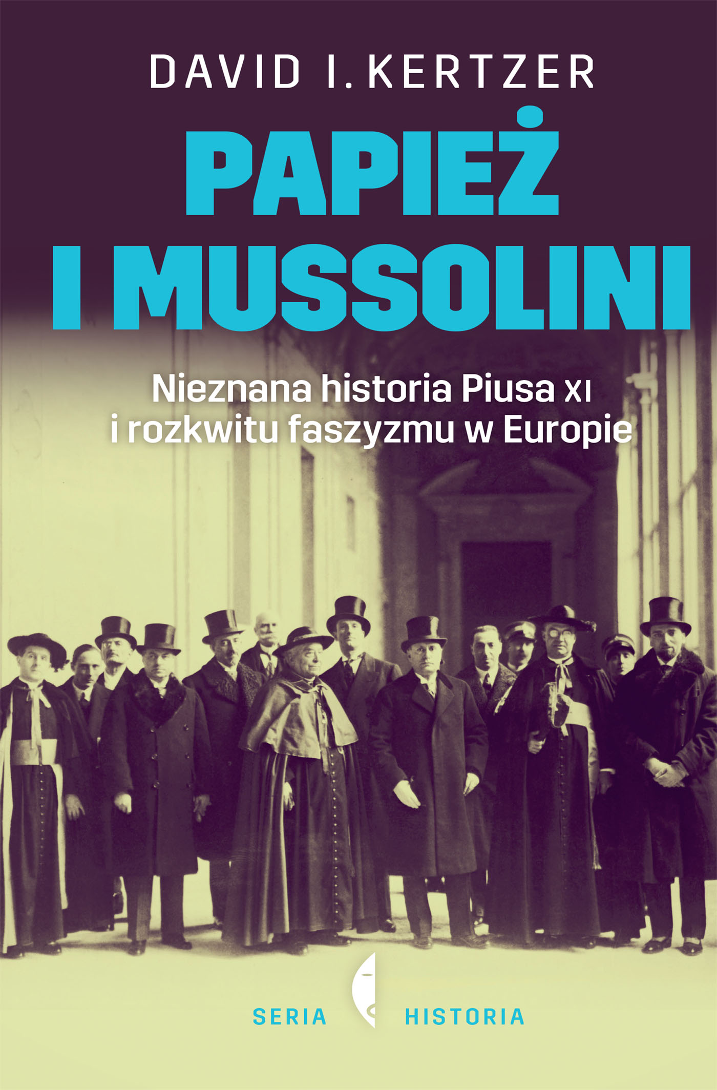 Image of Papież i Mussolini. Nieznana historia Piusa XI i r