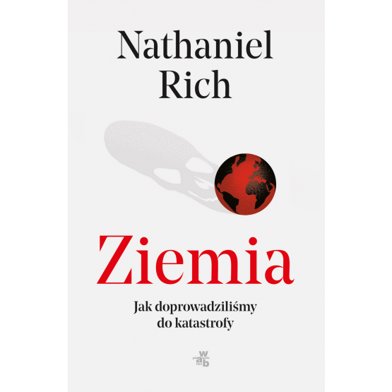 Image of Ziemia Jak doprowadziliśmy do katastrofy