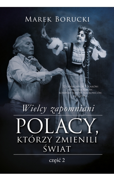 Image of Wielcy zapomniani. Polacy, którzy zmienili świat 2