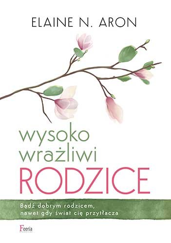 Image of Wysoko wrażliwi rodzice