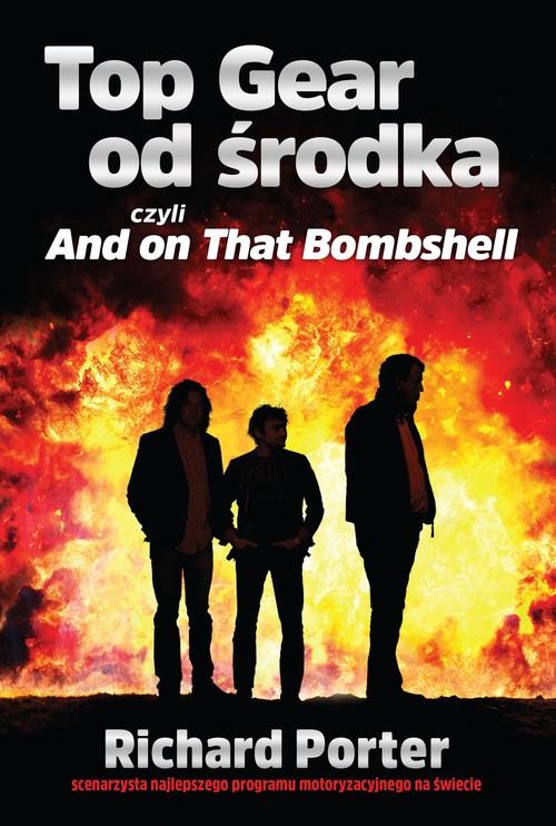 Image of Top Gear od środka, czyli And on that Bombshell