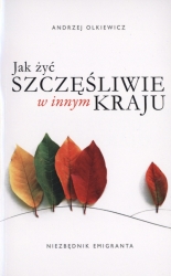 Image of Jak żyć szczęśliwie w innym kraju