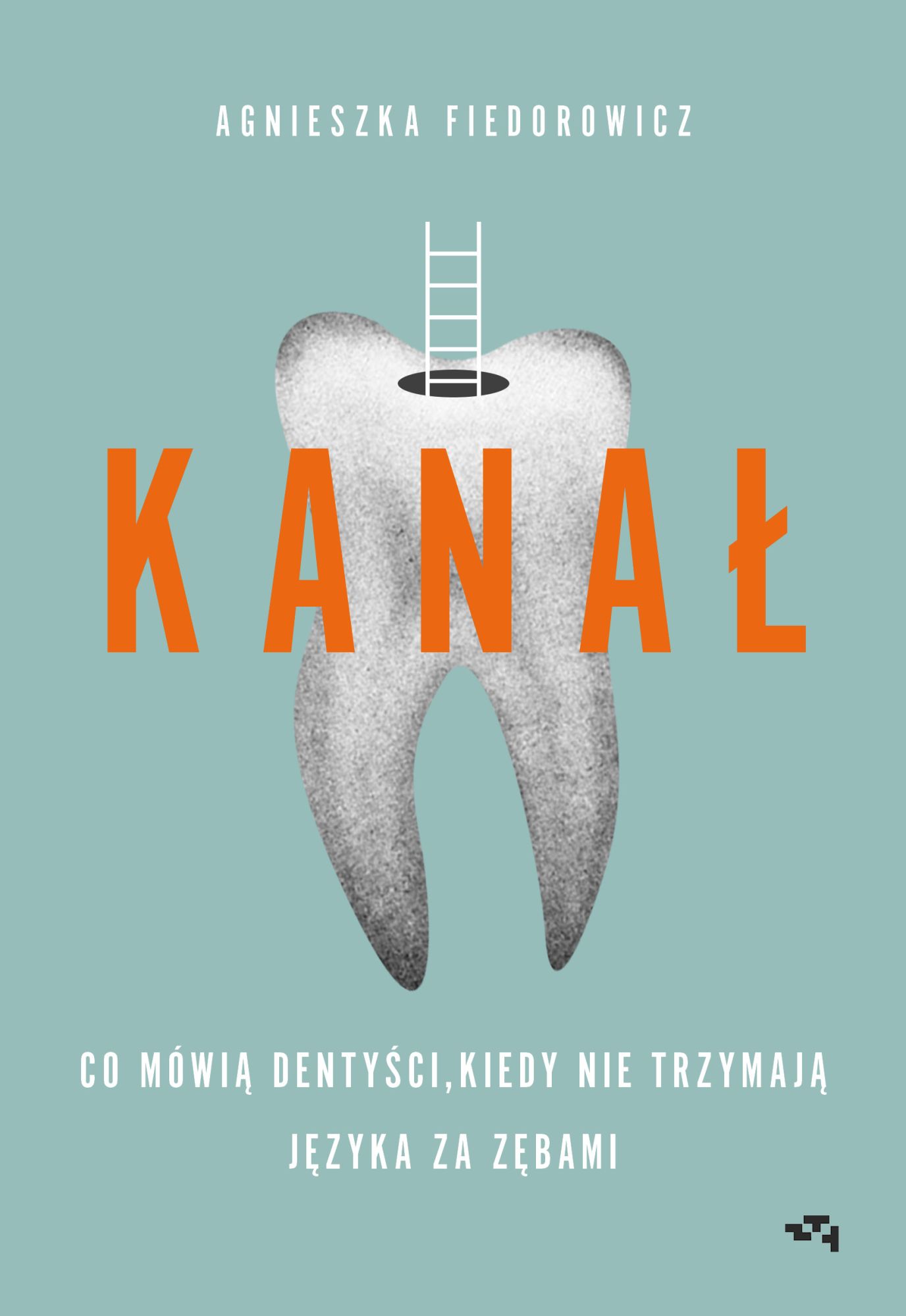 Image of Kanał. Co mówią dentyści, kiedy nie trzymają języka za zębami