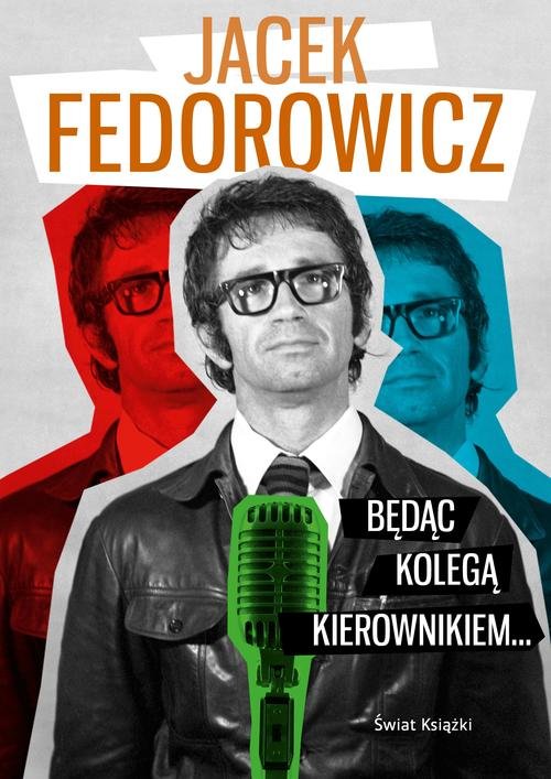 Image of Będąc Kolegą Kierownikiem...