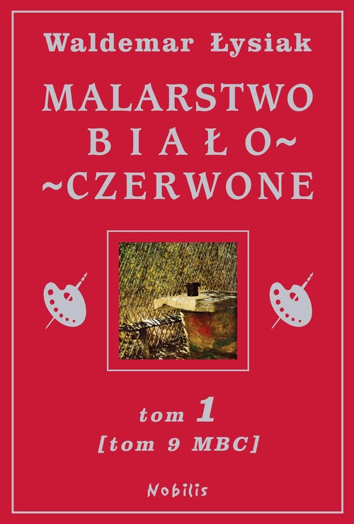 Image of Malarstwo biało-czerwone. Tom 1 (Tom 9 MBC)
