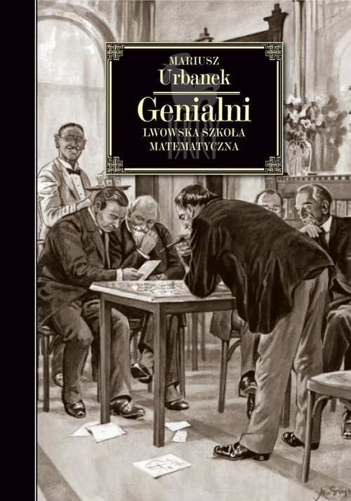 Image of Genialni. Lwowska szkoła matematyczna