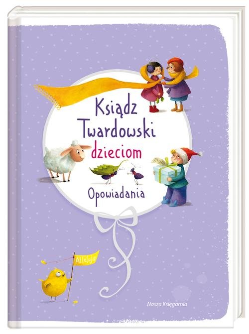 Image of Ksiądz Twardowski dzieciom. Opowiadania