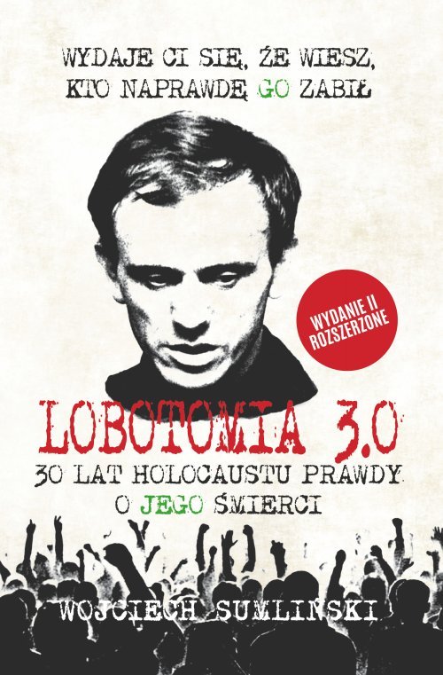 Image of Lobotomia 3.0. 30 lat holocaustu prawdy o Jego śmie