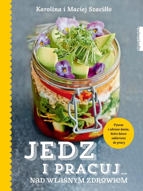 Image of Jedz i pracuj nad własnym zdrowiem