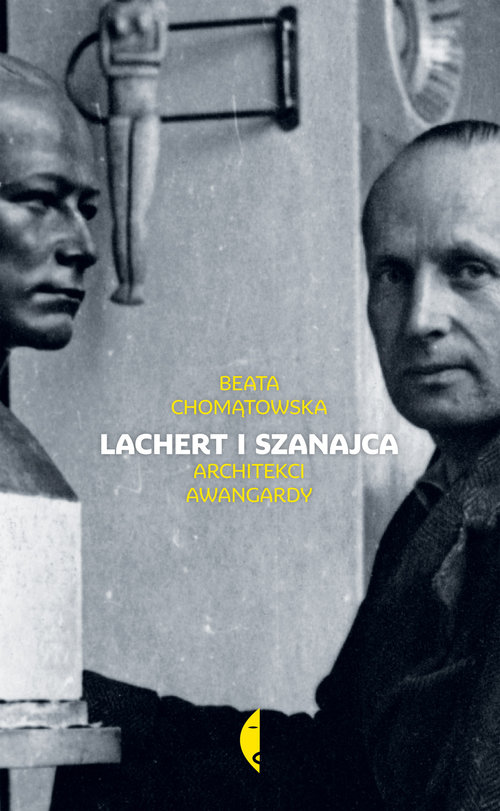 Image of Lachert i Szanajca. Architekci awangardy