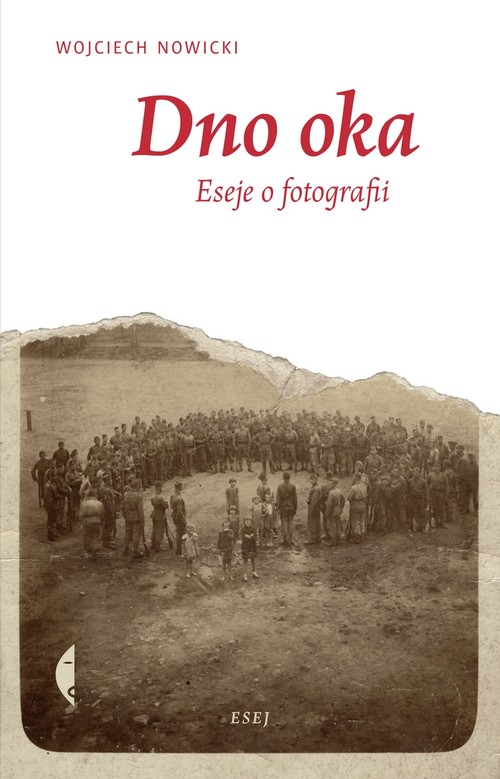 Image of Dno oka. Eseje o fotografii