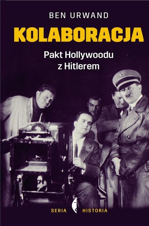 Image of Kolaboracja. Pakt Hollywoodu z Hitlerem