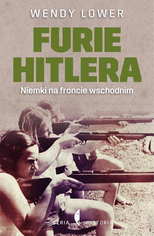 Image of Furie Hitlera. Niemki na froncie wschodnim