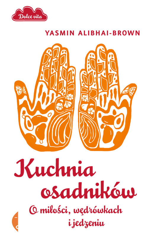 Image of Kuchnia osadników. O miłości, wędrówkach i jedzeniu