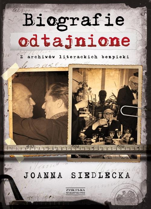 Image of Biografie odtajnione. Z archiwów literackich bezpieki