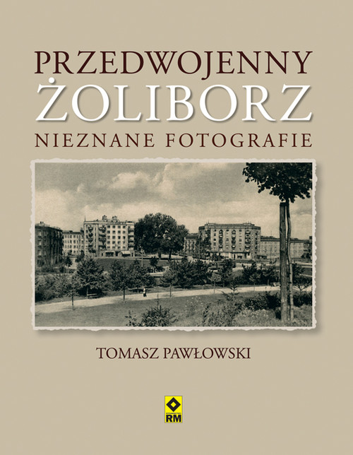 Image of Przedwojenny Żoliborz. Nieznane fotografie