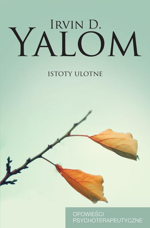Image of Istoty ulotne. Opowieści psychoterapeutyczne