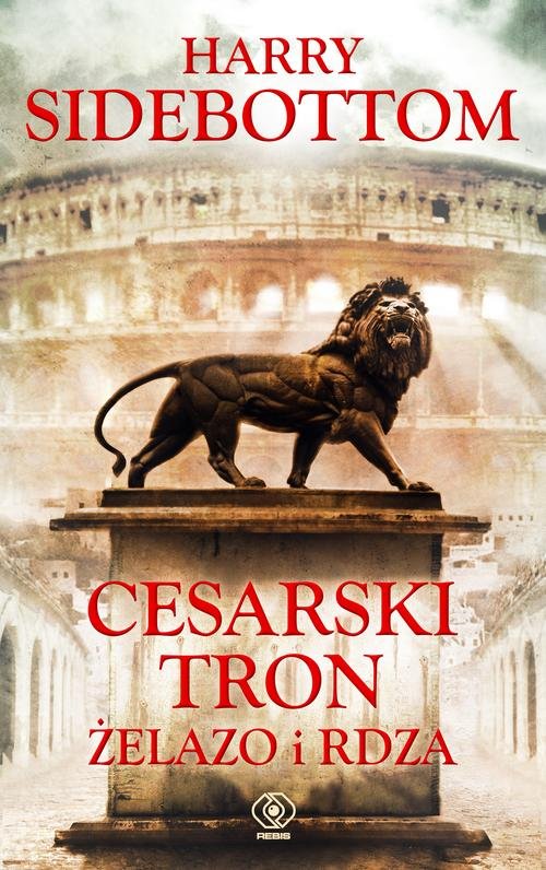 Image of Cesarski tron. Tom 1. Żelazo i rdza
