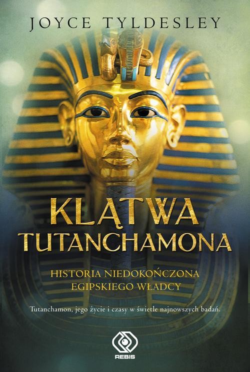 Image of Klątwa Tutanchamona. Niedokończona historia egipskiego władcy