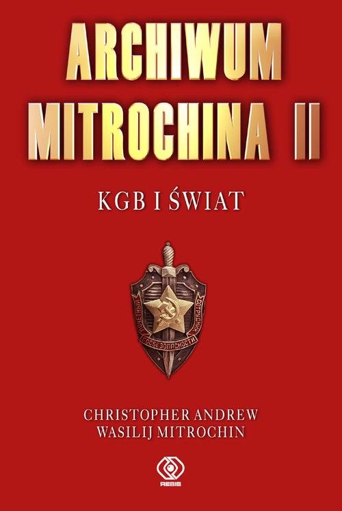 Image of Archiwum Mitrochina. Tom 2. KGB I świat