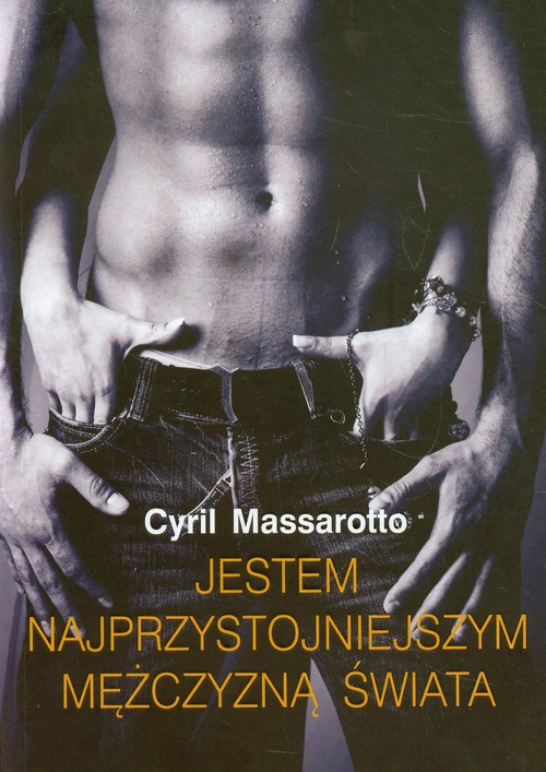 Image of Jestem najprzystojniejszym facetem na świecie