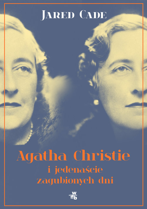 Image of Agatha Christie i jedenaście zaginionych dni