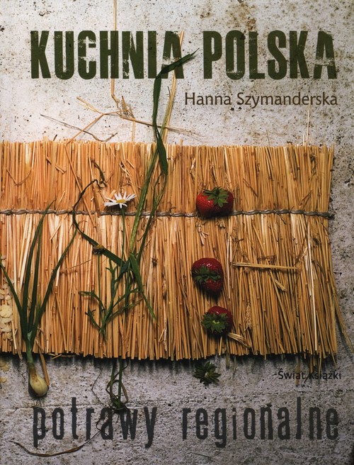 Image of Kuchnia polska. Potrawy regionalne