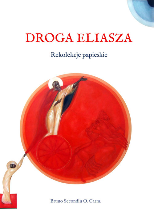 Image of Droga Eliasza. Rekolekcje papieskie