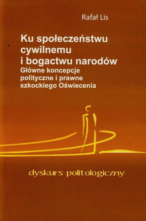 Image of Ku społeczeństwu cywilnemu i bogactwu narodów