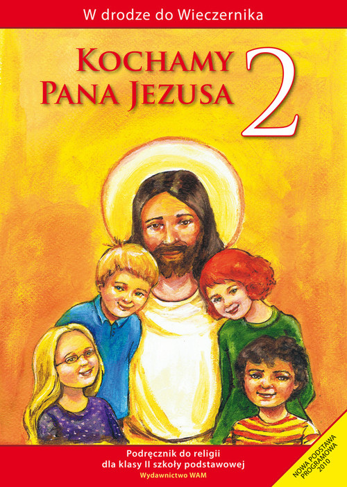 Image of Kochamy Pana Jezusa 2. Podręcznik. Szkoła podstawowa