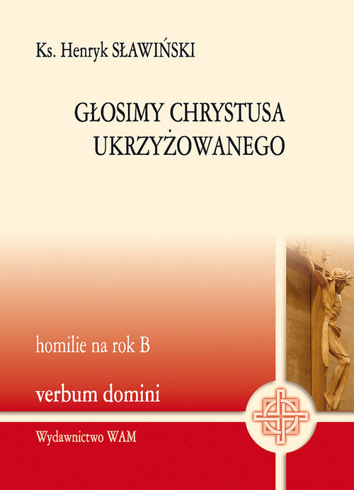 Image of Głosimy Chrystusa ukrzyżowanego