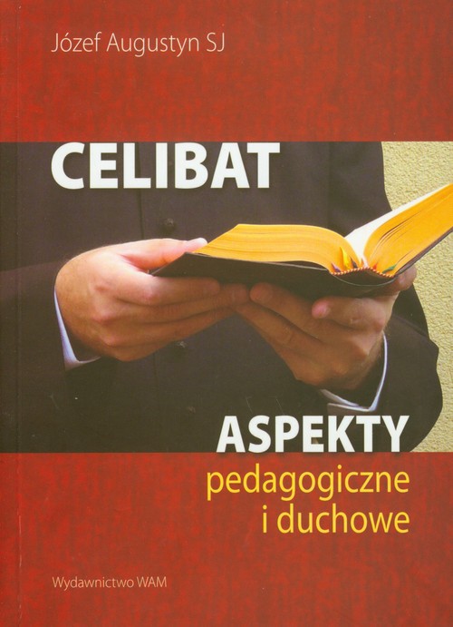 Image of Celibat. Aspekty pedagogiczne i duchowe