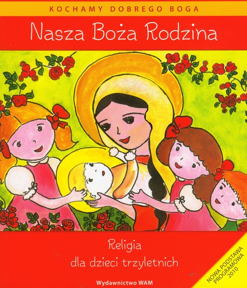 Image of Katechizm dla 3-latków Nasza Boża Rodzina