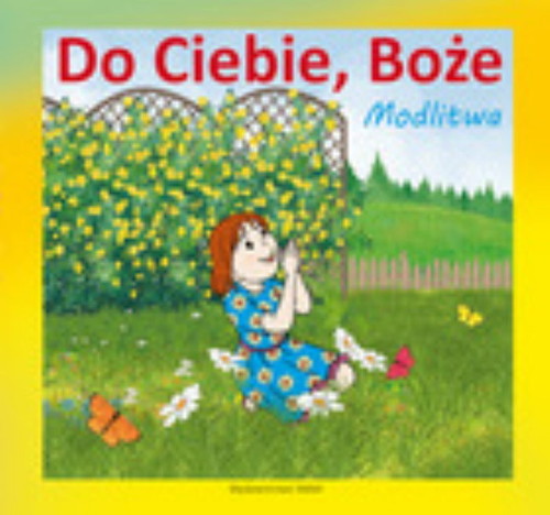 Image of Do Ciebie, Boże. Modlitwa
