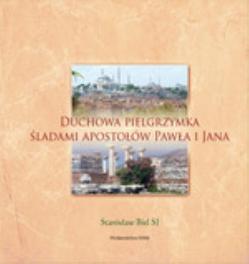 Image of Duchowa pielgrzymka śladami apostołów Pawła i Jana