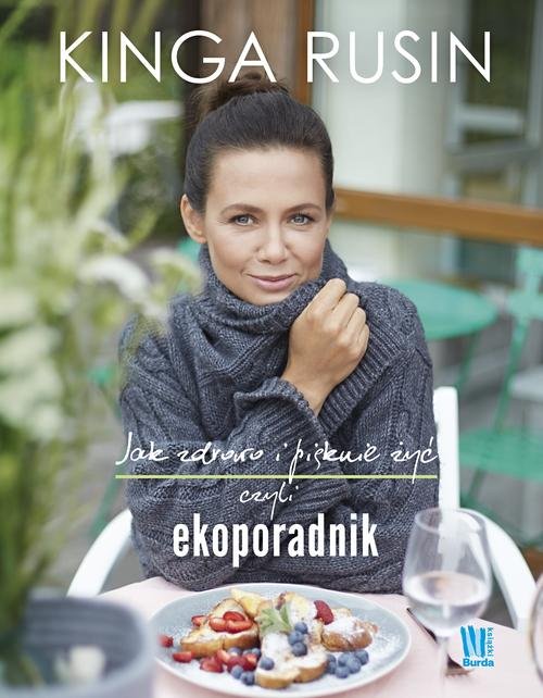 Image of Jak zdrowo i pięknie żyć, czyli ekoporadnik