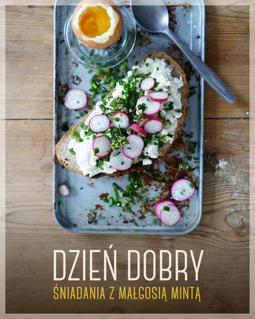 Image of Dzień dobry. Śniadania z Małgosią Mintą